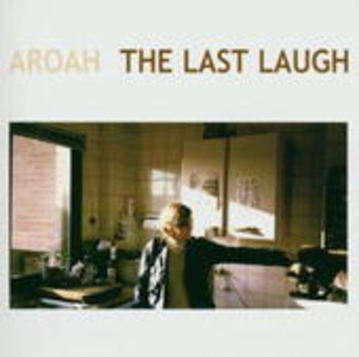 Aroah – The Last Laugh
