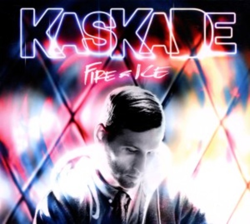 Kaskade – Fire & Ice