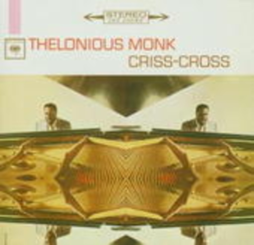 Theolonious Monk – Criss Cross