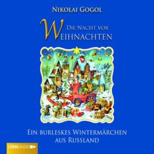 Nicolai Gogol – Die Nacht vor Weihnachten