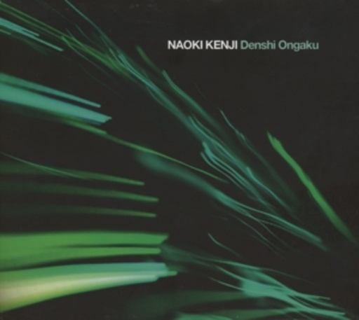 Naoki Kenji – Denshi Ongaku