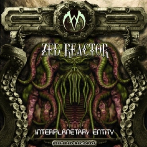 Zed Reactor – Interplanetary Entity