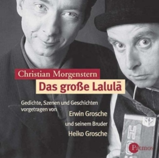 Erwin & Heiko Grosche – Das große Lalulá