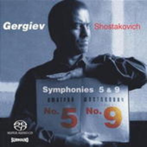 Valery Gergiev/Kirov Orchester St. Petersburg – Symphonies 5 & 9