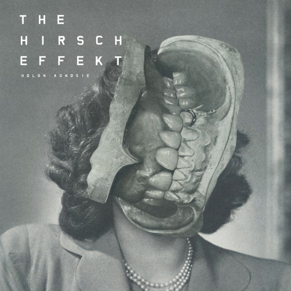 The Hirsch Effekt – Holon: Agnoise