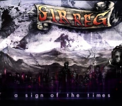 Sir Reg – A Sign Of The Times