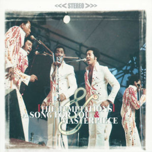 The Temptations – A Song For You & Masteroiece