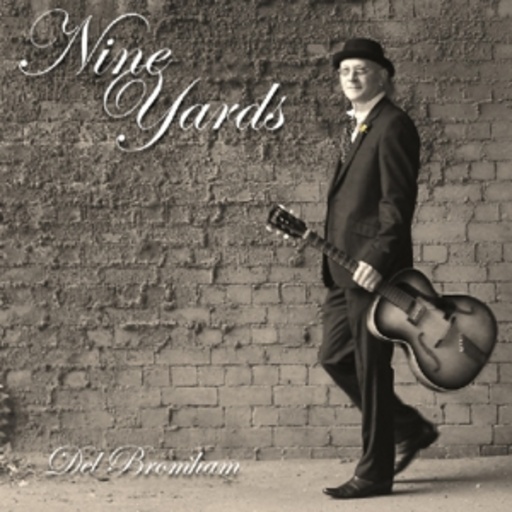 Del Bromham – Nine Yards