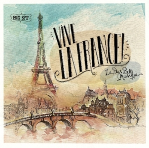 Diverse – Vive La France! - La Plus Belle Musique