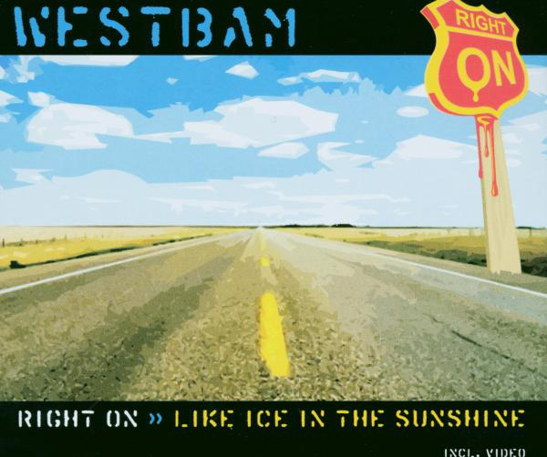 Westbam – Right On/Like Ice In The Sunshine