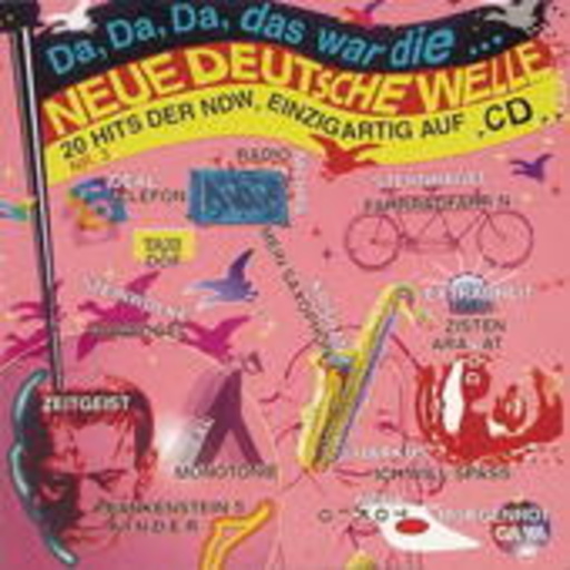 Diverse – Da, da, da, das war die Neue Deutsche Welle Vol. 3