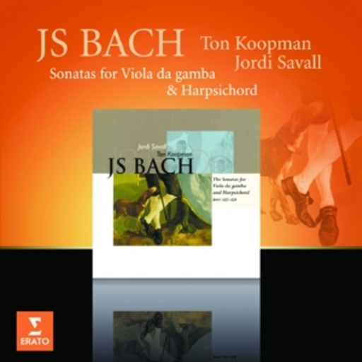 Jordi Savall/Ton Koopmann – Sonatas For Viola Da Gamba & Harpsichord