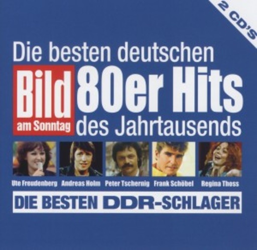Diverse – Die besten deutschen 80er Hits des Jahrtausends - Die besten DDR-Schlager