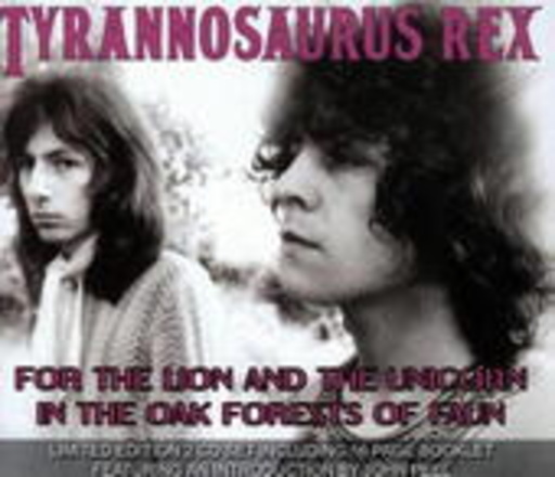 Tyrannosaurus Rex – For The Lion And The Unicorn In The Oak Forests Of Faun - Live 1969
