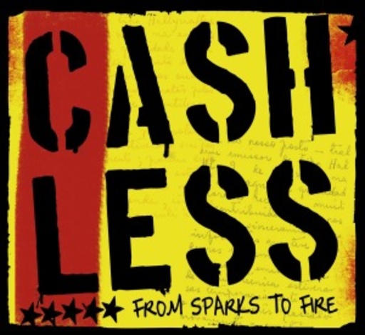 Cashless – From Sparks To Fire