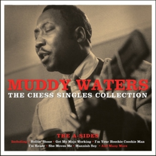 Muddy Waters – Chess Singles Collection