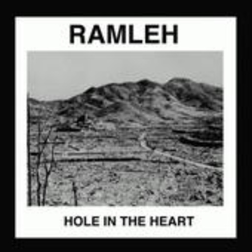 Ramleh – Hole In The Heart