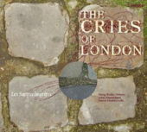 Les Sacqueboutiers – The Cries Of London