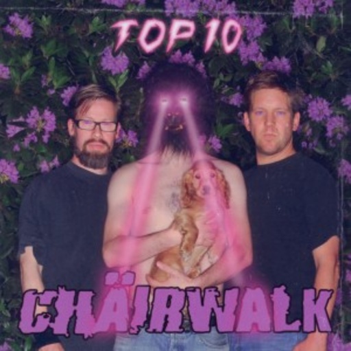 Chäirwalk – Top 10