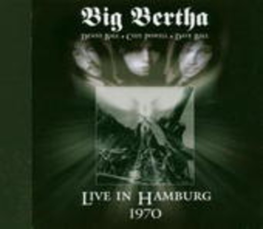 Big Bertha – Live In Hamburg