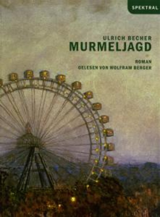 Wolfram Berger – Murmeljagd