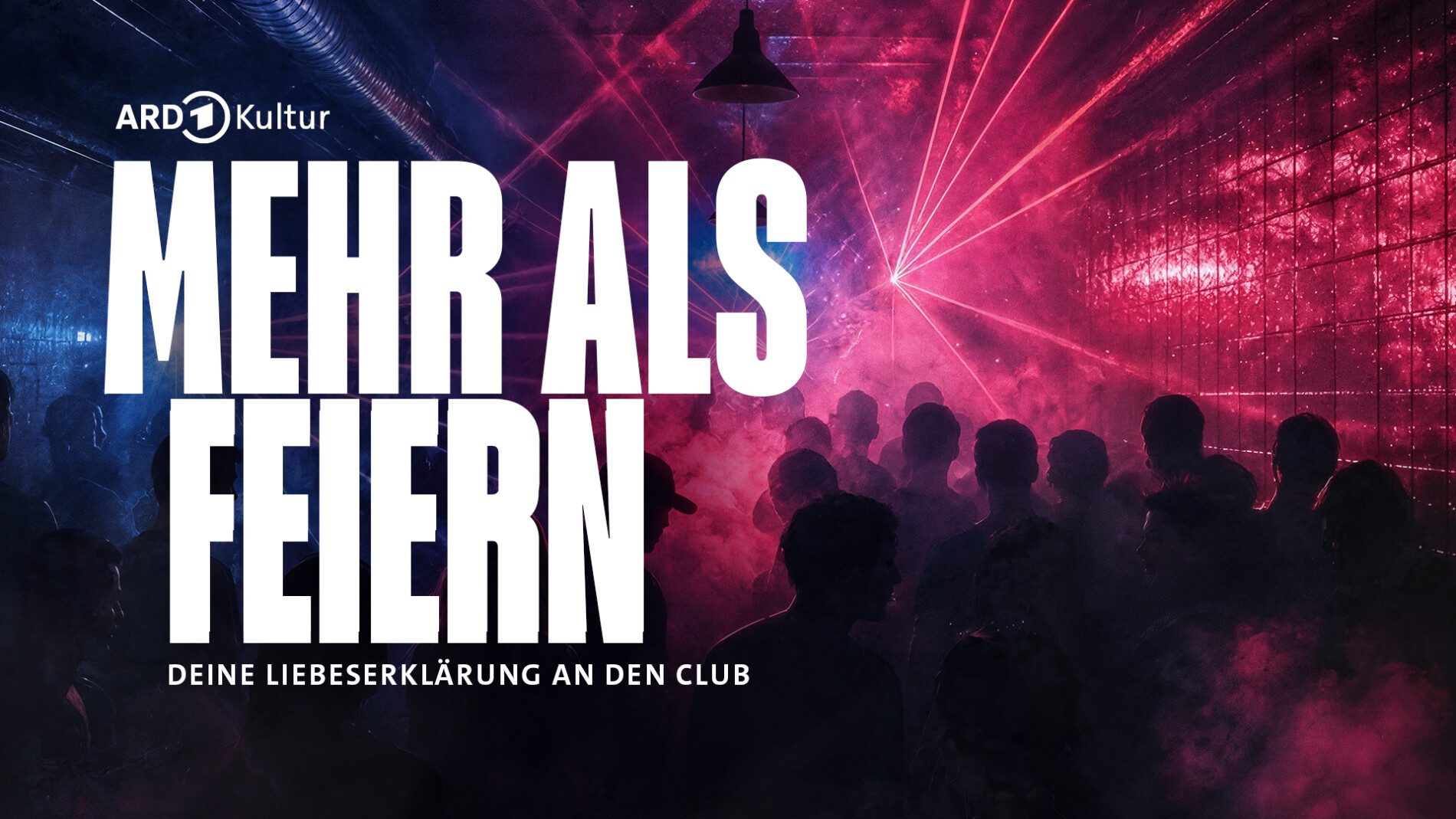 "MEHR ALS FEIERN - Deine Liebeserklärung an den Club"